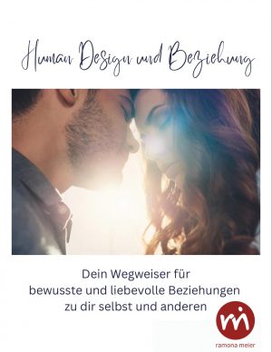 Wegweiser Human Design und Beziehung